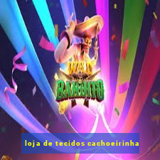 loja de tecidos cachoeirinha